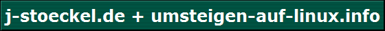 j-stoeckel.de + umsteigen-auf-linux.info